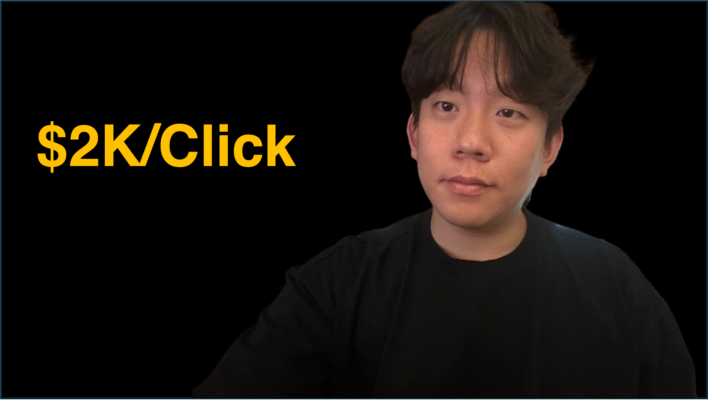 Every Single Click $2K